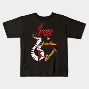 Jazz is freedom... Kids T-Shirt